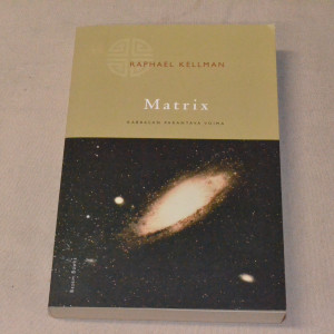 Raphael Kellman Matrix - Kabbalan parantava voima